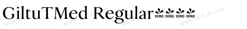 GiltuTMed Regular字体转换